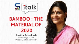 SR iTALK | BAMBOO THE MATERIAL OF 2020 -AR. PAVITRA SRIPRAKASH, SHILPA ARCHITECTS PLANNERS DESIGNERS