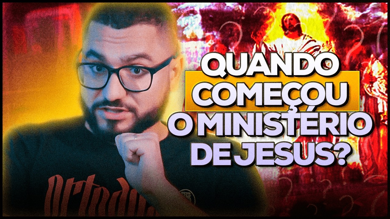 QUANDO COMEÇOU E POR QUANTO TEMPO FOI O MINISTÉRIO DE JESUS? (Análise textual e histórica)