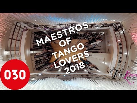 030 360 – The Maestros of TangoLovers Festival 2018