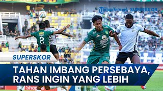 Kata Pelatih Rans Nusantara FC, Eduardo Almeida Ingin Hasil Yang Lebih seusai Tahan Imbang Persebaya