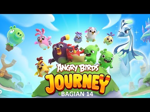 Angry Birds Journey - Bagian 14 (Awan Kristal | Level 241-260)