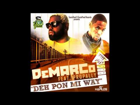 Demarco ft Propally || Deh Pon Mi Way || Jan 2014
