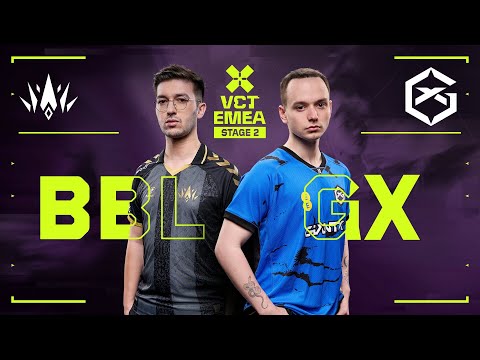 GX vs. BBL - VCT EMEA 2025 Stage 2 Lower Finals