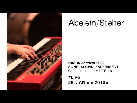 HfMDK JAZZFEST 2022 - Abelein / Stelter