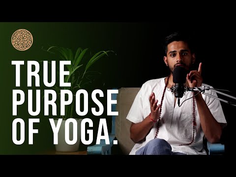 Understand The true Purpose of Yoga | For Beginners | (HINDI) 2021