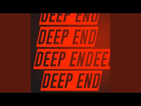 Deep End