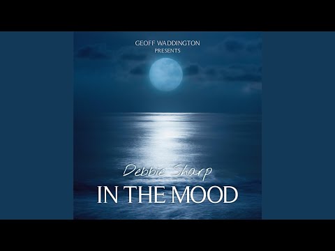 In the Mood (feat. Debbie Sharp)