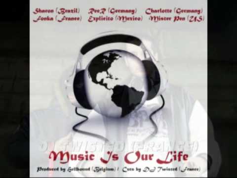 SHARON, REER, CHARLOTTE, FONKA, EXPLICITO & MISTER PEN - MUSIC IS OUR LIFE