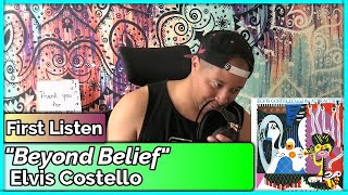 Elvis Costello- Beyond Belief REACTION &amp; REVIEW