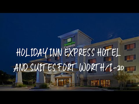 Holiday Inn Express Hotel and Suites Fort Worth/I-20 Review - Fort Worth , United States of America