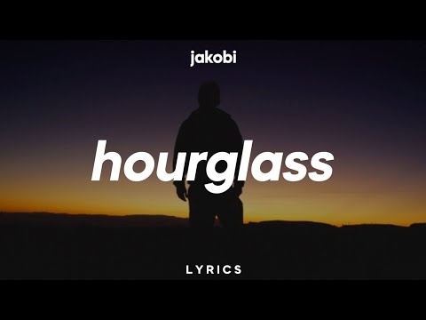 JAKOBI - Hourglass (Lyrics)