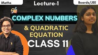 Complex Numbers &amp; Quadratic Equation | Class 11 JEE Maths