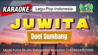 Download lagu KARAOKE JUWITA - DOEL SUMBANG (ORIGINAL VERSION) TANPA VOKAL mp3