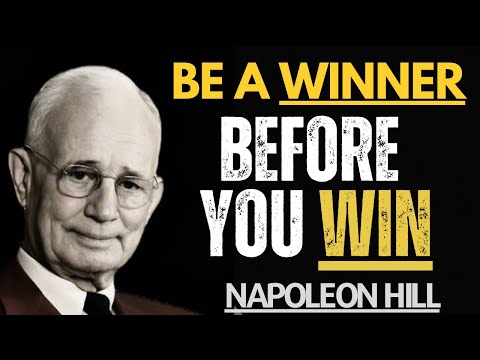 The Winner’s Mindset: Pretend First, Succeed Fast-Napoleon Hill