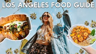 Ultimate Food Guide to Los Angeles (12 LA Restaurants You NEED To Try)