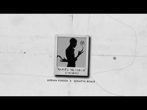 Stromae - Alors On Danse (Adrian Forsén x SENATVS Remix)
