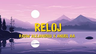 🎶Rauw Alejandro x Anuel AA - Reloj (Letra/Lyrics)