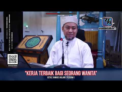 SYARIAH : Betulkah Wanita Tak Boleh Keluar Rumah & Bekerja? - Ustaz Ahmad Jailani