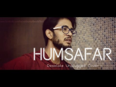 Humsafar Desolate Acoustic Cover by Hemant Kumar Tiwari