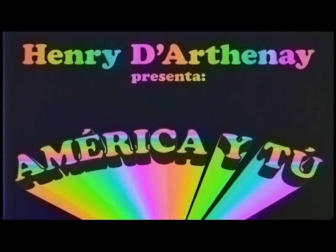 Henry D'Arthenay - América & Tú