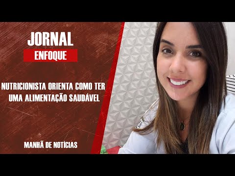Nutricionista dá dicas para uma alimentação saudável