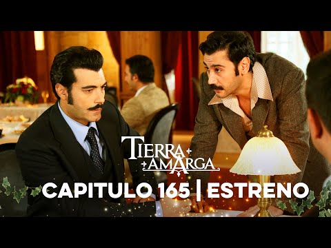 Tierra Amarga - Estreno 165