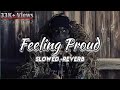 Feeling Proud Indian Army Slowed Reverb Sumit Goswami