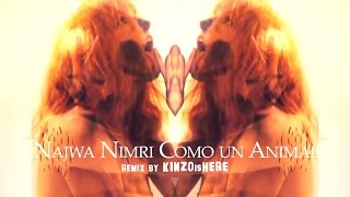 Najwa Nimri como un animal (KINZOisHERE remix)