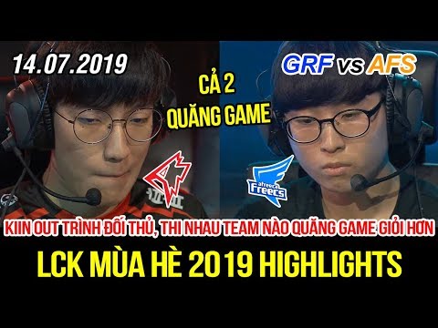 [LCK 2019] GRF vs AFS FULL Highlights | Kiin out trình hoàn toàn, màn đua xem ai quăng game đỉnh hơn