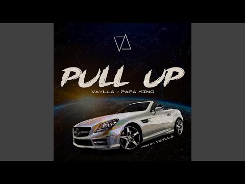 Pull Up (feat. Papa King)