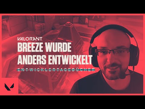 Und dann wehte die Breeze // Entwicklertagebücher - VALORANT