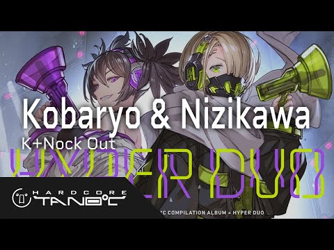 Kobaryo & Nizikawa - K+Nock Out