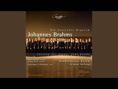 Ein deutsches Requiem, Op. 45: Herr, lehre doch mich (Arr. for Voices and 2 Pianos)
