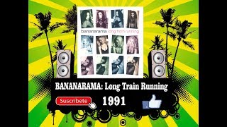 Bananarama - Long Train Running  (Radio Version)