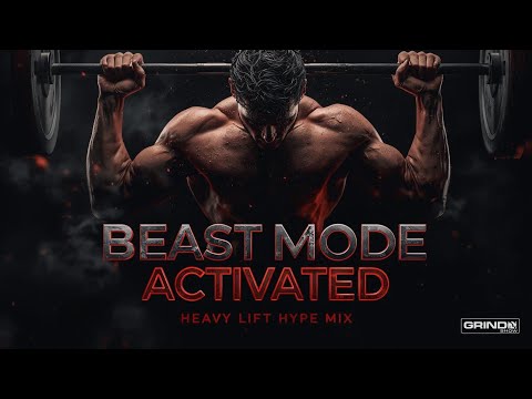 Beast Mode Activated — Heavy Lift Hype Mix