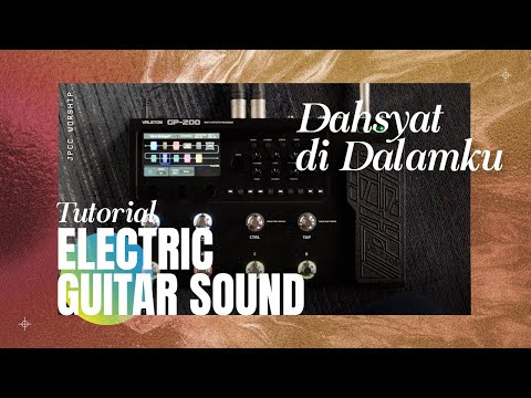 Dahsyat Di Dalamku Tutorial (Sound Electric Guitar) - JPCC Worship