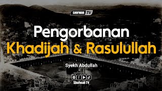 Download lagu The Sacrifice of Khadijah & the Prophet - Sheikh Abdullah mp3