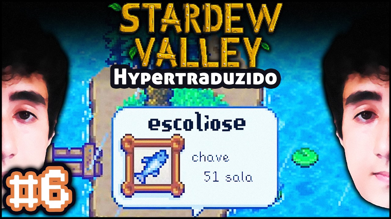 Stardew Valley, só que HYPERTRADUZIDO 💬 #6 | Felps