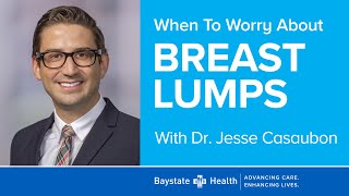 "Breast Lumps: When to Worry" (10/3/22)