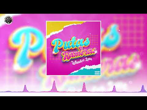 Putas y Rameras 👄 - Wander Love (Audio Oficial) @DJKikoElDeLoAlka