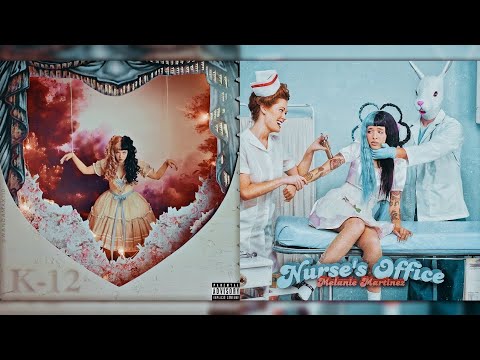 Show & Tell x Nurse’s Office - Melanie Martinez (Mixed Mashup) [Request]