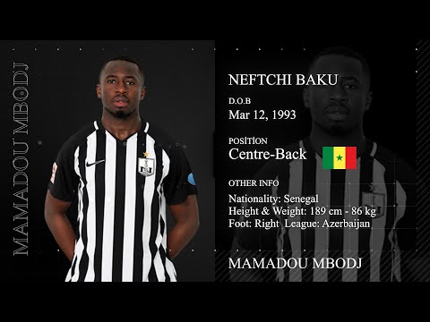 Mamadou Mbodj ● Neftchi Baku ● Defender ● Football CV Video 2021
