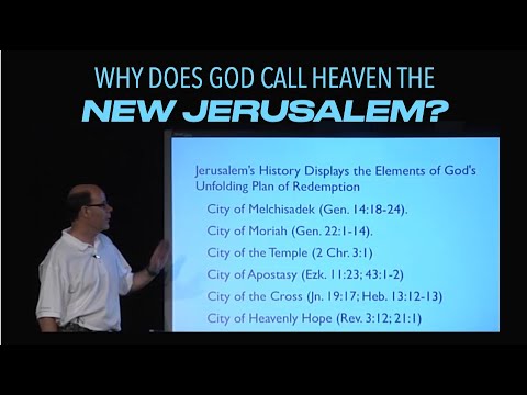 EBI-08 Q&A: WHY DOES GOD CALL HEAVEN--THE NEW JERUSALEM?