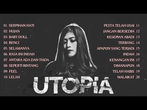 Utopia Full Album Terbaik Terpopuler    The Best Of Utopia Terbaik TANPA IKLAN