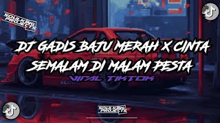 Download lagu DJ GADIS BAJU MERAH X CINTA SEMALAM DI MALAM PESTA 🎧 DJ TERBARU FYP TIKTOK 2024!! mp3 Download lagu DJ GADIS BAJU MERAH X CINTA SEMALAM DI MALAM PESTA 🎧 DJ TERBARU FYP TIKTOK 2024!! mp3
