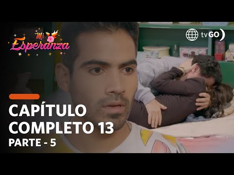 Mi Esperanza 02/08/2018 - Cap 13 - 5/5