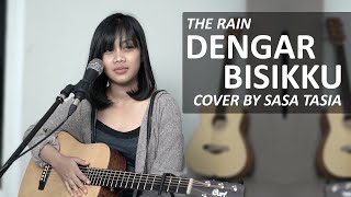Download lagu DENGAR BISIKKU - THE RAIN COVER BY SASA TASIA mp3