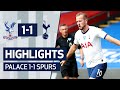 HIGHLIGHTS | Crystal Palace 1-1 Spurs