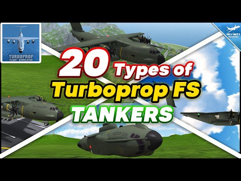 20 Types Of TFS TANKERS - Turboprop Flight Simulator