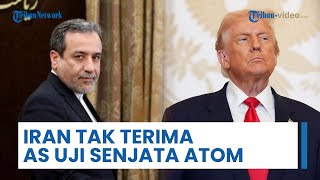 Iran Sebut Trump Munafik: Larang Nuklir Teheran tapi Amerika Serikat Lanjutkan Uji Senjata Atom